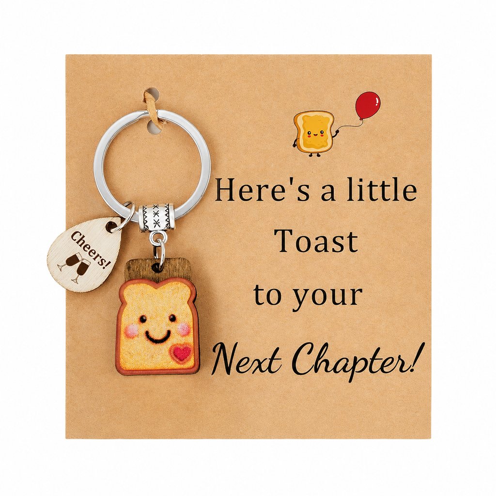 Toast Keychain for Girls, New Beginnings Gifts Next Chapter